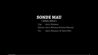 Ancis matarau _ DOLO SONDE MAU