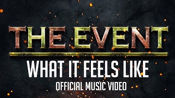 The Event   What It Feels Like {OFFICIAL VIDEO}