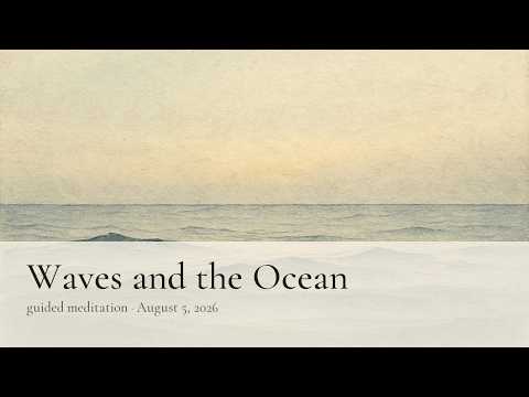 Guided Meditation — Waves and the Ocean