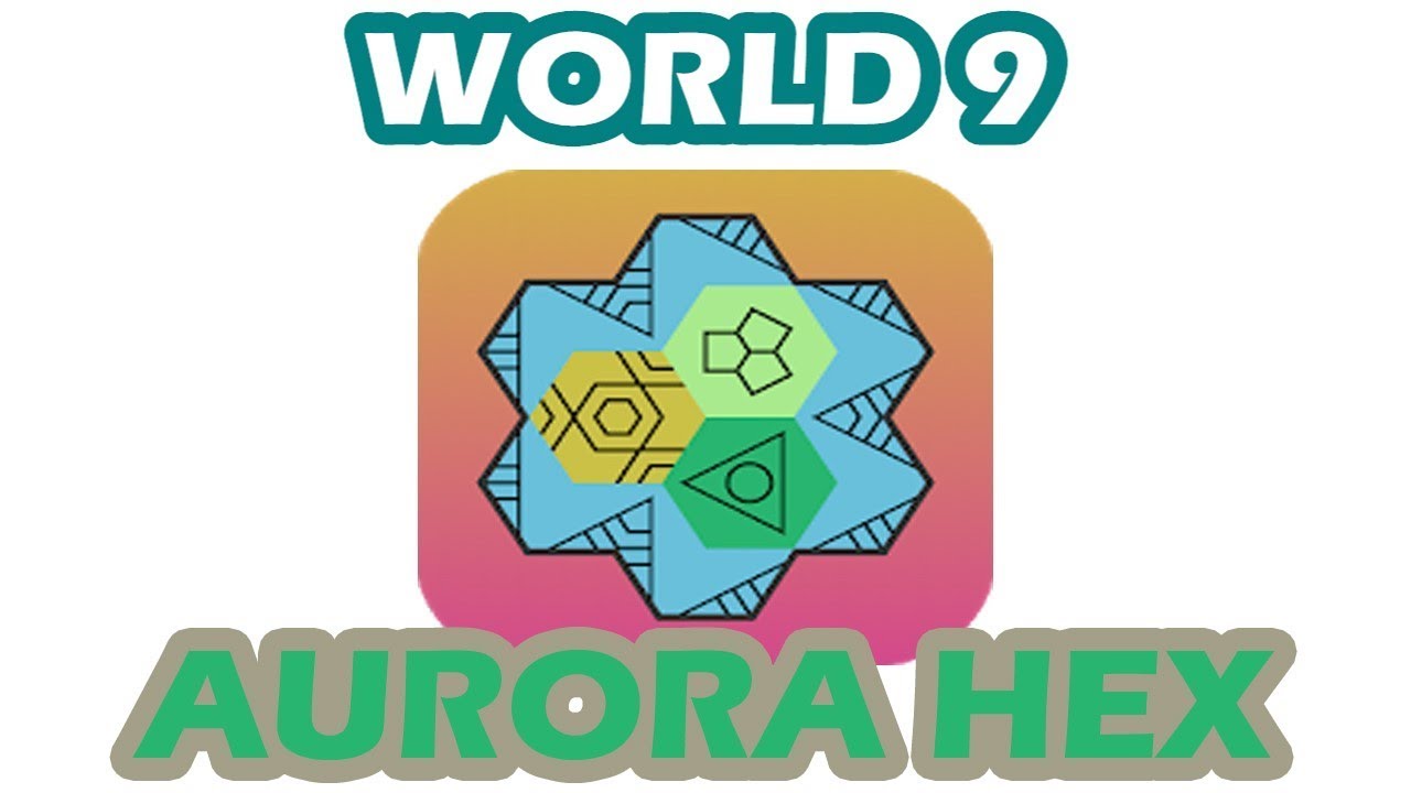 Aurora Hex - World 9 | All Level 1 - 30 | Walkthrough