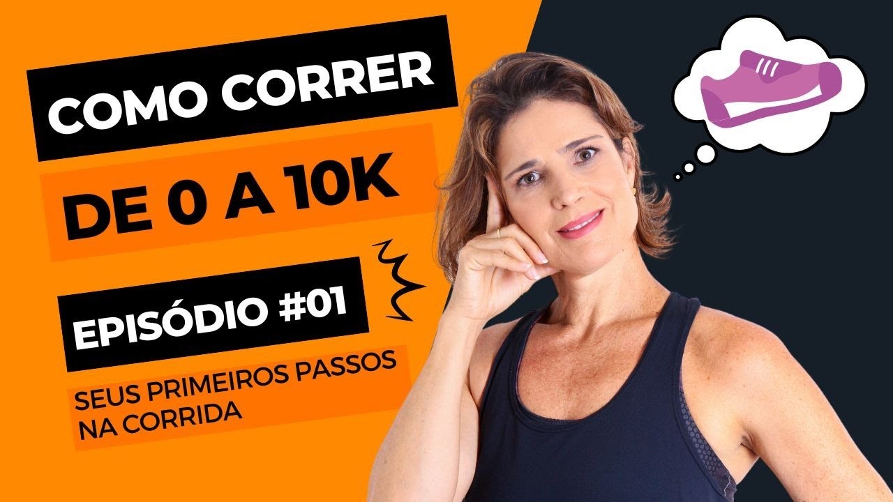 Episódio#01 | Seus primeiros passos na corrida - YouTube