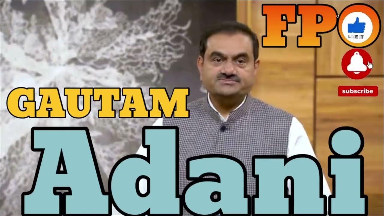 Chairman Gautam Adani Address speech to investors on FPO SCRAPPING adani viral YouTube