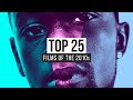 Top 25 films of the 2010s