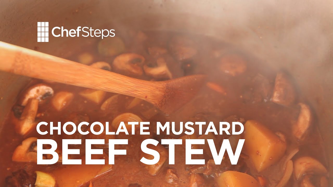 Recipe Chocolate Mustard Beef Stew ChefSteps The Best Life Today