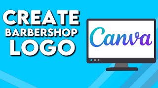 How To Make And Create BarberShop Logo on Canva PC screenshot 2