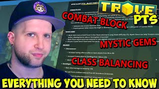 Everything You NEED TO KNOW About Mystic Gems, Blocking & Class Changes - Trove PTS Patch Notes Net Worth