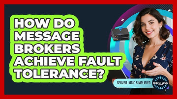 How Do Message Brokers Achieve Fault Tolerance?