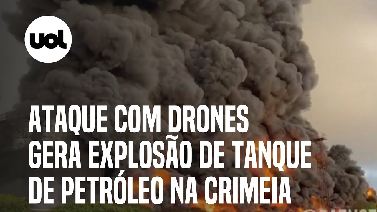 Ataque com drones provoca explosão de tanque de petróleo na Crimeia ...