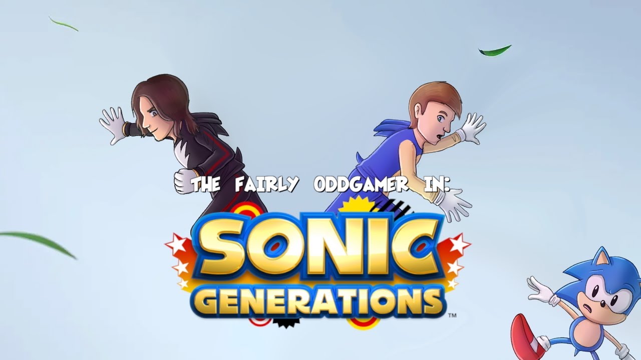 Sonic Generations (w/ Zero Knight) | The Fairly OddGamer