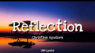 Christina Aguilera - Reflection (From "Mulan) (Lyrics)