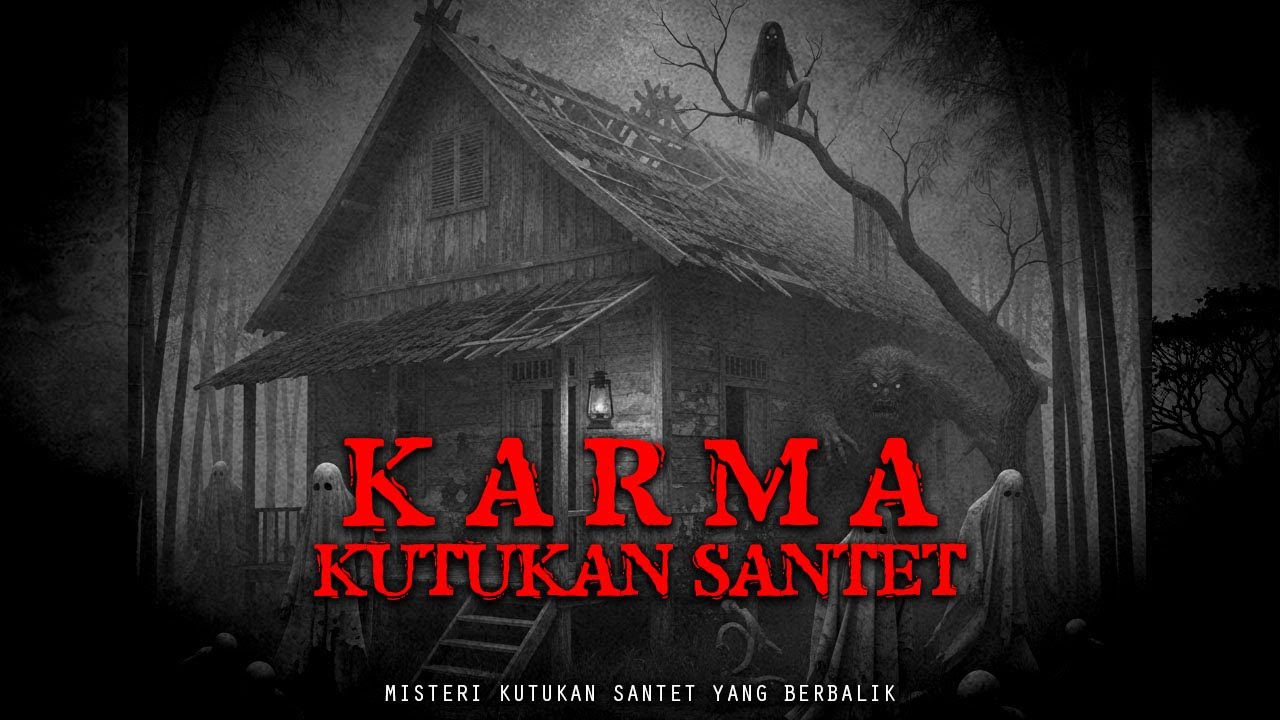 KARMA KUTUKAN SANTET
