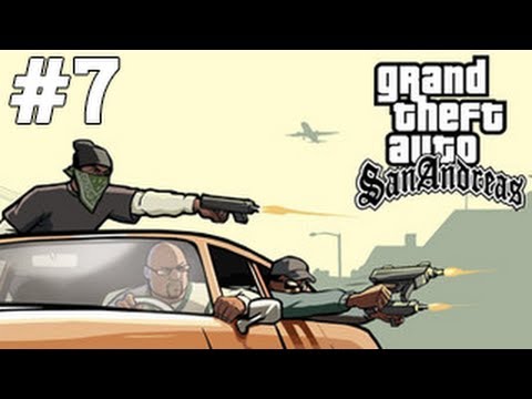 GTA San Andreas - Loc Parti - Bölüm 7