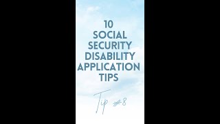 10 SSDI Application Tips - Tip 8 #SSDI #SSI