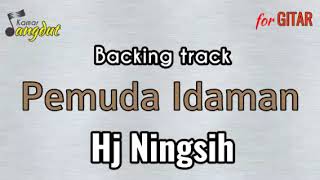 Backing track Pemuda Idaman - Hj Ningsih NO GUITAR & VOCAL koleksi lengkap cek deskripsi