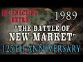 Civil War 125th "The Battle of New Market: Field of Honor” - Re-enacting Retro 1989