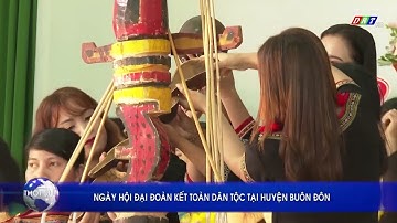 NGÀY HỘI ĐẠI ĐOÀN KẾT TOÀN DÂN TỘC TẠI HUYỆN BUÔN ĐÔN
