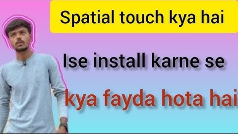 #Spatialtouch kya hai kaise install kare #Spatial  #touch #वायरल #short 