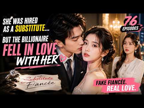 She Was Hired as a Substitute Bride… But the Billionaire Fell in Love With Her【Full version】