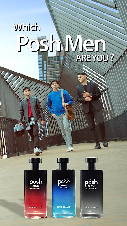 Tentukan jalan lo ditemani wangi Posh Men EDP yang elegan. #ExploreMaksimal #EDP