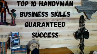 Top 10 Handyman Business Skills 1