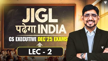 JIGL MARATHON | CS EXECUTIVE ONE SHOT REVISION | DEC 25 EXAMS | CS AMIT VOHRA | UNACADEMY