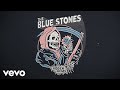 The Blue Stones - Oceans (Audio)