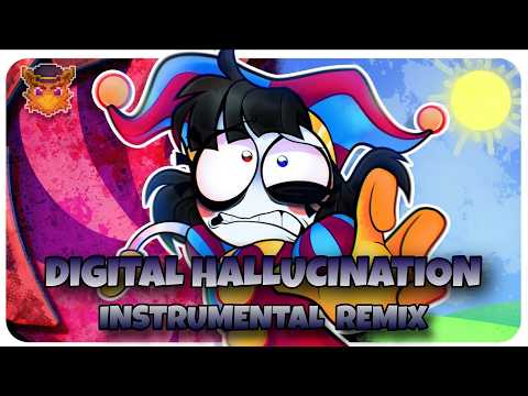 Digital Hallucination (Instrumental Remix)  | The Amazing Digital Circus | Raptor Wader