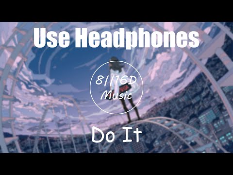 Merk & Kremont & Buzz Low - Do It [8D Music]