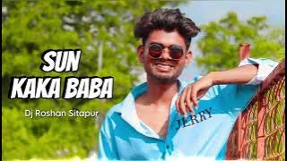 Dj Roshan Sitapur - Sun kaka Baba New Nagpuri Song 2023