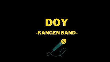 Kangen Band - DOY (HQ Karaoke Version)
