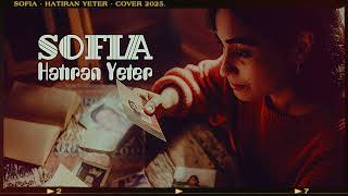 Sofia - Hatıran Yeter (Ferdi Tayfur Cover) Retro Soul & Lo - Fi
