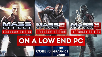 Mass Effect Legendary Edition Gameplay with NO Graphics Card | Low End PC | i3