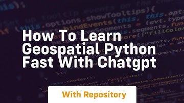 How to learn geospatial python fast with chatgpt