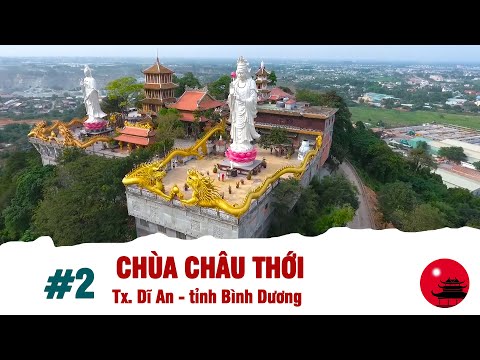 Video #2 CHÙA CHÂU THỚI - Ngôi chùa có những điều linh... - youtube
