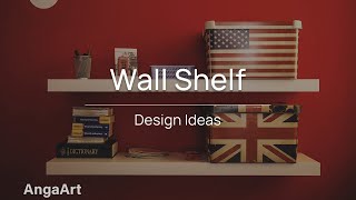 60+ Wall Shelf Design Ideas // Interior Design