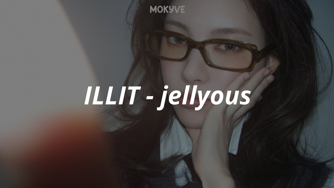 ILLIT - jellyous Easy Lyrics