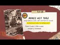 Learn about the mines act 1952 everything you need to know