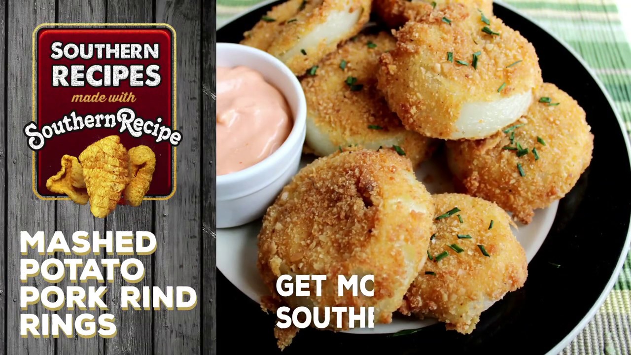 Southern Recipes made with Southern Recipe Pork Rinds: Mashed Potato ...