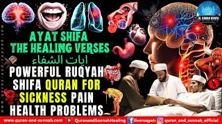 Ayat Shifa - The Healing Verses - ايات الشفاء - Ruqyah Shifa Quran for Sickness Pain Health Problems