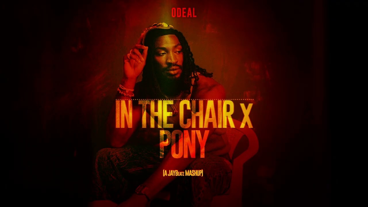 Odeal & Ginuwine - In The Chair x Pony (A JAYBeatz Mashup)