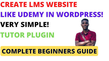 (Beginners Guide) Tutor LMS Tutorial: Create LMS and Course website  in WordPress: Sell Your Courses