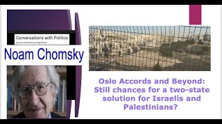 Two-state solution between Israel and Palestine - Noam Chomsky