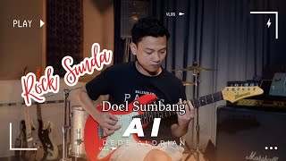 AI - Doel Sumbang (Rock Sunda Cover) | Dede Aldrian