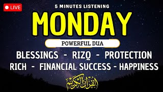 MONDAY DUA - TO OPEN 99 DOORS OF RIZQ - DUA FOR RIZQ, SUCCESS, BLESSING, PROTECTION \u0026 HAPPINESS