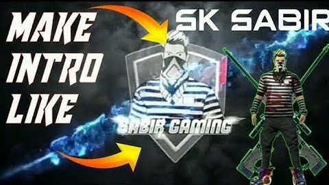 How to make intro like SK Sabir boss#