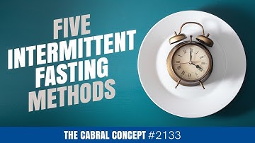 The 5 Most Popular Intermittent Fasting Methods (Choose One) | Cabral Concept 2133