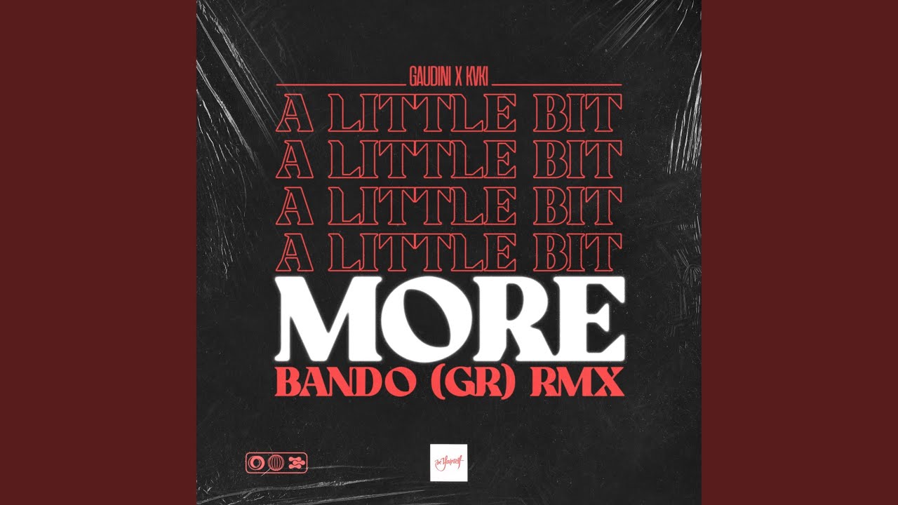 YouTubeでA Little Bit More (Extended Bando Remix)を視聴 YouTubeでA Little Bit More (Extended Bando Remix)を視聴