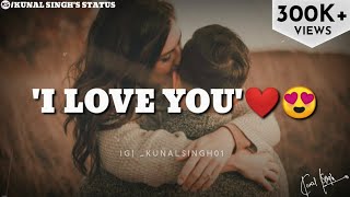 Duniya Tabahi Ke Modh Par️|New Miss You Status|Love You WhatsApp Status|Kunal Singh's Status