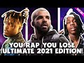 You rap you lose ultimate 2021 edition