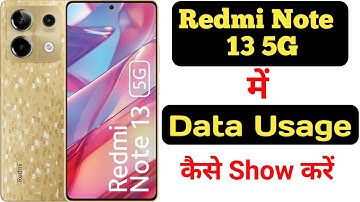 How to show data usage in Redmi Note 13 5G || Redmi Note 13 5G me data usage kaise show kare ||